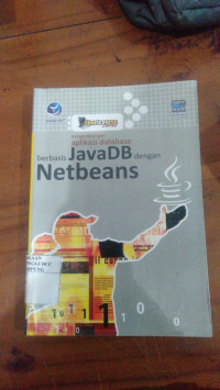 Pengembangan Aplikasi Database berbasis JavaDB dengan Netbeans