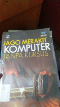 Image of Jago Merakit Komputer tanpa Kursus